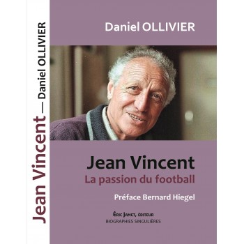 Jean Vincent La passion du football