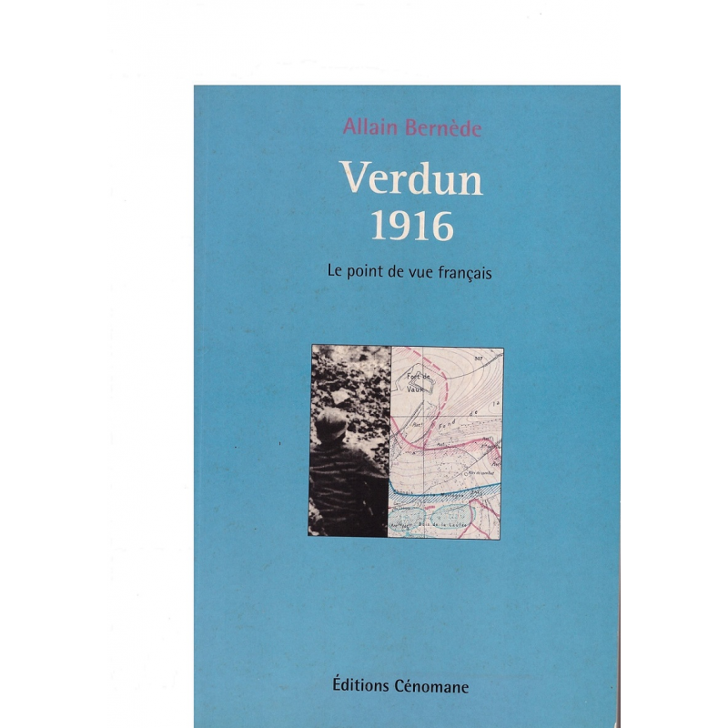 Verdun 1916 - Le point de vue français