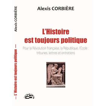 L'Histoire est toiujours poliotique