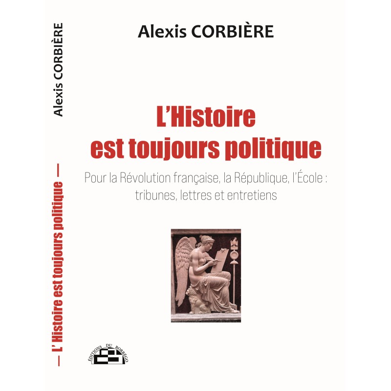 L'Histoire est toiujours poliotique