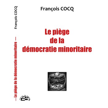 Le piège de la démocratie minoritaire