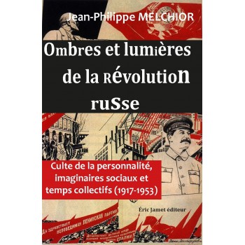 Ombres et lumières de la Révolution russe